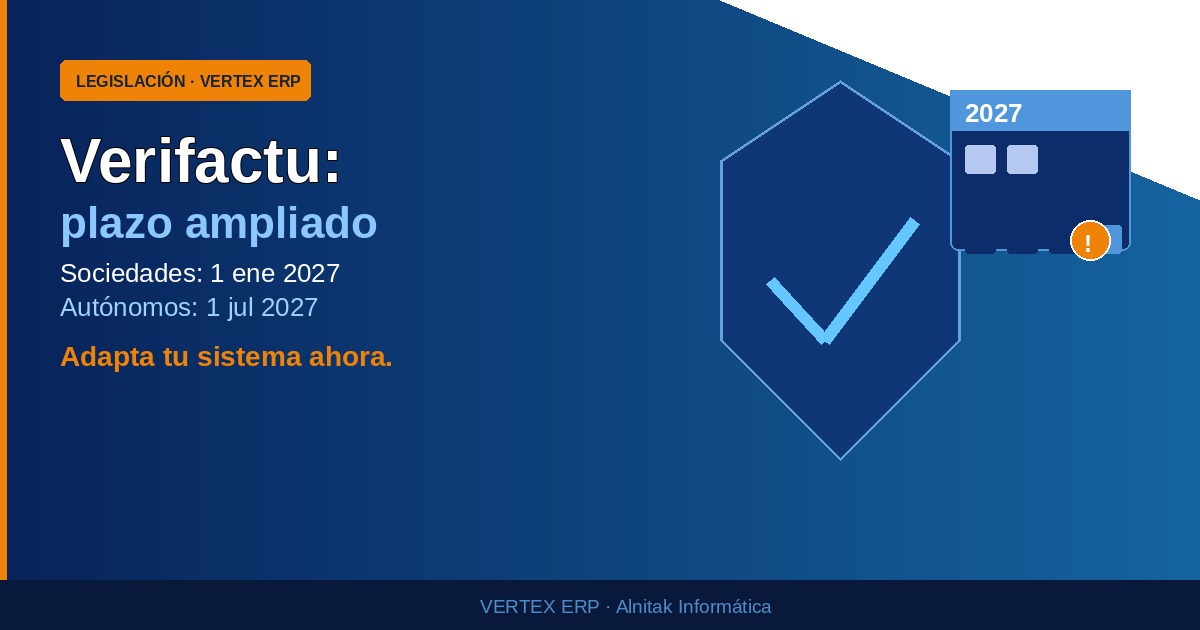 Verifactu: plazo ampliado, no te relajes